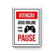 Quadro decorativo MDF Jogo online não tem pause