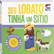 Livro - Cantigas Clássicas Divertidas: Seu Lobato Tinha um Sítio - Happy Books