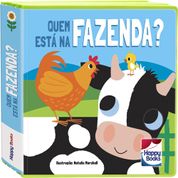 Livro - Toque, Sinta e Aprenda - Quem Está na Fazenda - Happy Books