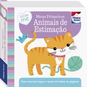 Livro - Livrinhos Rechonchudos - Toque e Sinta: Animais de Estimação - Happy Books