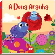 LIVRO BRINQUEDO ILUSTRADO SONORO A DONA ARANHA