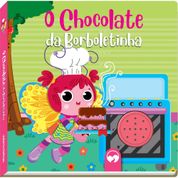 LIVRO BRINQUEDO ILUSTRADO SONORO CHOCOLATE DA BORBOLETIN