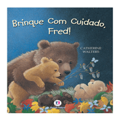 Livro Brinque Com Cuidado, Fred