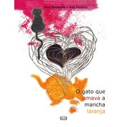 Livro O gato que amava a mancha laranja