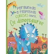 Livro Perguntas e respostas curiosas sobre... Os dinossauros