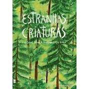 Livro Estranhas Criaturas