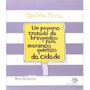 Livro Um Pequeno Tratado De Brinquedos Para Meninos Quietos