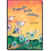 Livro Se Um Dia Eu For Embora...