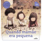 Livro Quando Mamãe Era Pequena