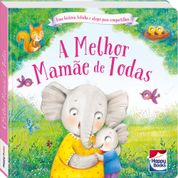 Livro Pequenos Tesouros: A Melhor Mamãe de Todas