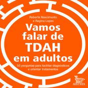 Livro Vamos falar de TDAH em adultos: 50 perguntas para facilitar diagnósticos e orientar tratamentos