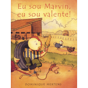 Livro Eu sou Marvin, eu sou valente!