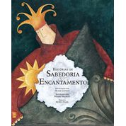 Livro Histórias de sabedoria & encantamento