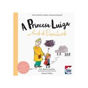 Livro Muita Calma Nessa Hora! a Princesa Luiza e o Medo do Desconhecido