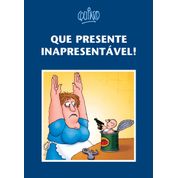 Livro Que presente inapresentável!