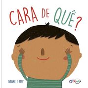 Livro Cara De Quê