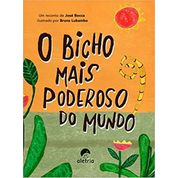 Livro O Bicho Mais Poderoso Do Mundo