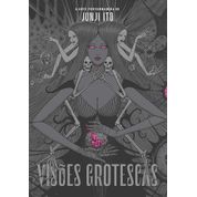 Visões Grotescas - A Arte Perturbadore de Junji Ito