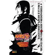 Naruto - A Verdadeira História De Itachi: Uma Luz Resplandecente