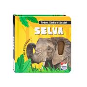 Toque, Sinta e Escute! Selva - Happy Books