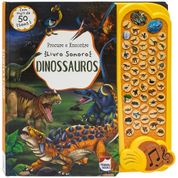 Livro - Procure e Encontre - Livro Sonoro: Dinossauros