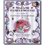 MADAME PAMPLEMOUSSE E SUAS INCRIVEIS COMIDINHAS