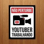 Placa Decorativa Youtuber Trabalhando