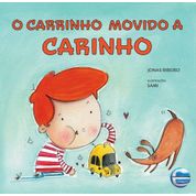 Carrinho Movido A Carinho, O